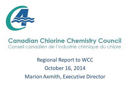 Regional Report to WCC October 16, 2014 Marion Axmith, Executive Director.