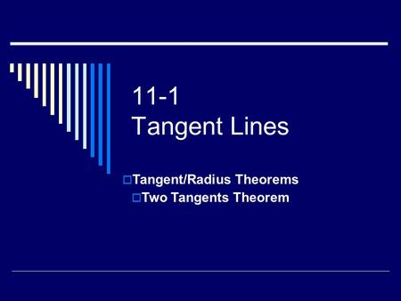 Tangent/Radius Theorems
