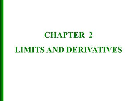 LIMITS AND DERIVATIVES
