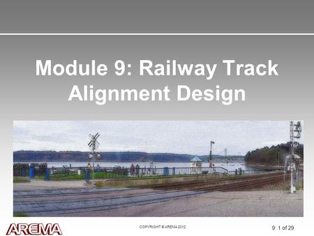 Module 9: Railway Track Alignment Design