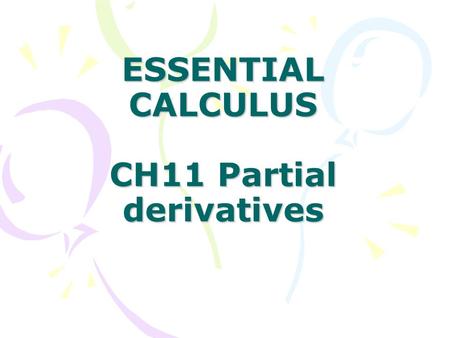 ESSENTIAL CALCULUS CH11 Partial derivatives