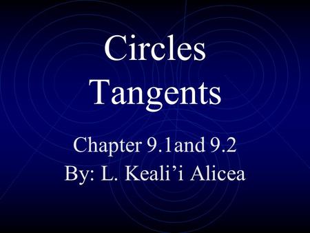 Chapter 9.1and 9.2 By: L. Keali’i Alicea