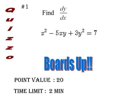 Point Value : 20 Time limit : 2 min #1 Find. #1 Point Value : 30 Time limit : 2.5 min #2 Find.
