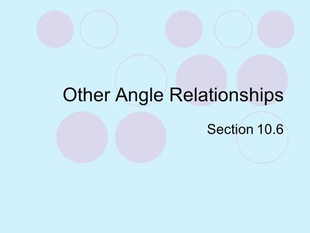 Other Angle Relationships