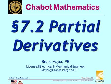 MTH16_Lec-01_sec_6-1_Integration_by_Parts.pptx 1 Bruce Mayer, PE Chabot College Mathematics Bruce Mayer, PE Licensed Electrical.