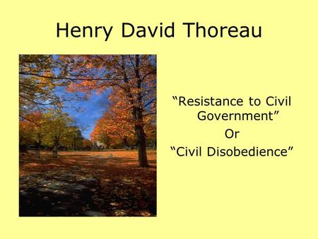 “Resistance to Civil Government”