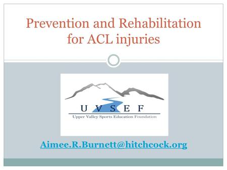 Prevention and Rehabilitation for ACL injuries
