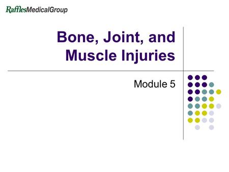 Bone, Joint, and Muscle Injuries
