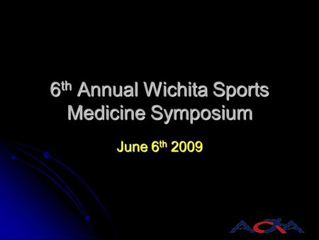 6th Annual Wichita Sports Medicine Symposium