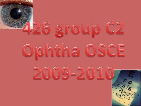 426 group C2 Ophtha OSCE 2009-2010.