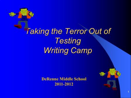 Taking the Terror Out of Testing Writing Camp