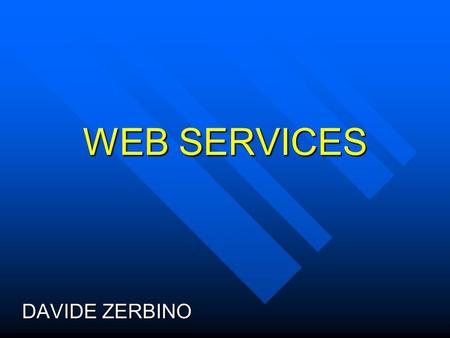 WEB SERVICES DAVIDE ZERBINO.