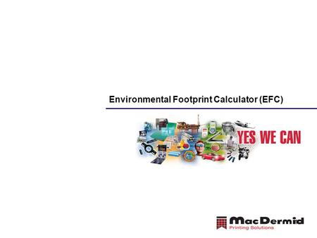 1 Environmental Footprint Calculator (EFC). 2 Solvent Processing? Thermal Processing? Liquid Processing? What is the Best Choice for My Business?