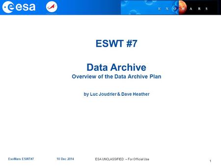 Overview of the Data Archive Plan by Luc Joudrier & Dave Heather