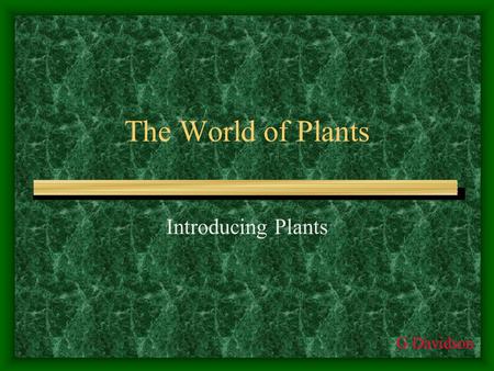 The World of Plants Introducing Plants G Davidson.