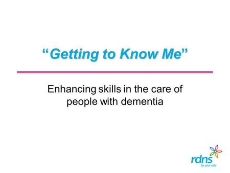 Enhancing skills in the care of people with dementia
