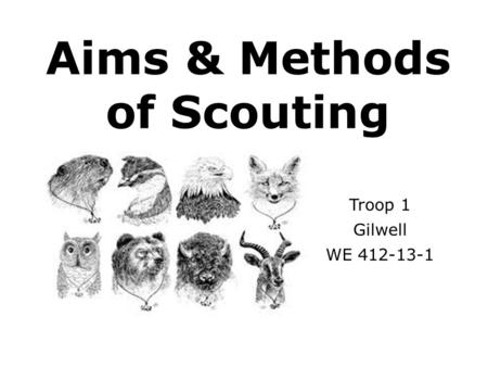 Aims & Methods of Scouting