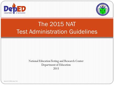 The 2015 NAT Test Administration Guidelines