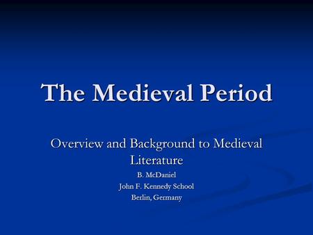 Overview and Background to Medieval Literature