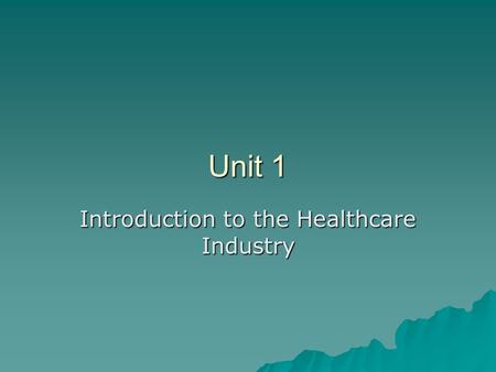 Introduction to the Healthcare Industry