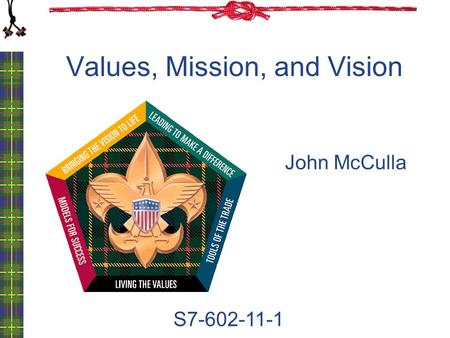 Values, Mission, and Vision