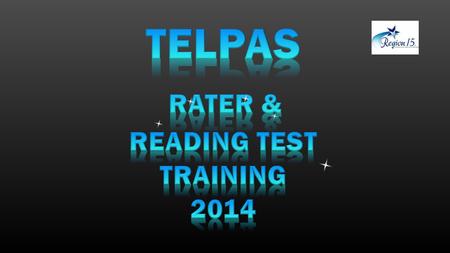 TELPAS RATER & READING TEST Training 2014.