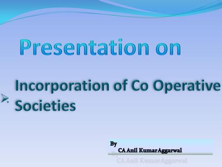 Incorporation of Co Operative Societies