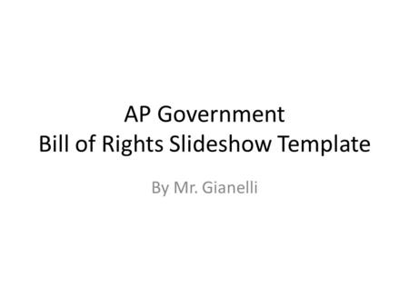 AP Government Bill of Rights Slideshow Template