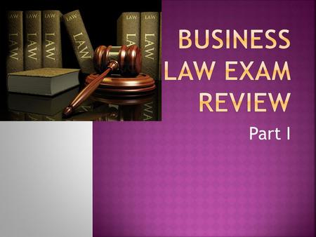 Part I.  Chapter 27- Employment contracts  Mock Trial Information  Criminal Law.