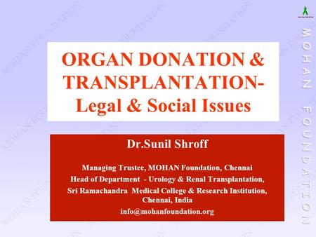 ORGAN DONATION & TRANSPLANTATION- Legal & Social Issues