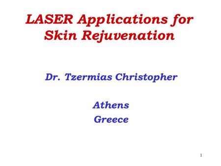LASER Applications for Skin Rejuvenation