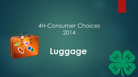 4H-Consumer Choices 2014 Luggage.