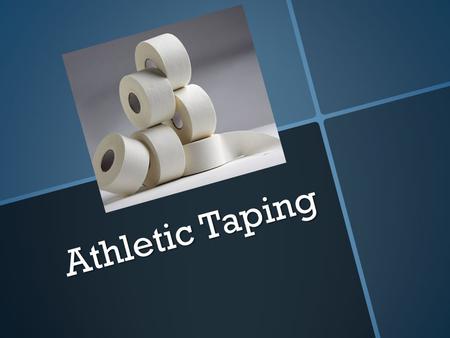 Athletic Taping.