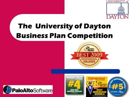 The University of Dayton Business Plan Competition.