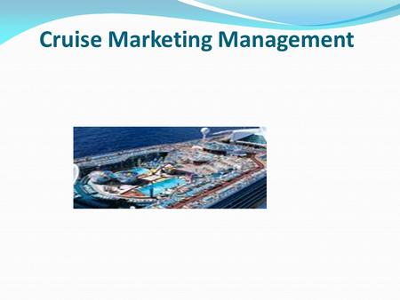 Cruise Marketing Management