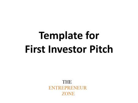 Template for First Investor Pitch. [Venture logo] [optional: company one-liner] [your name] [your email address] [optional: date]