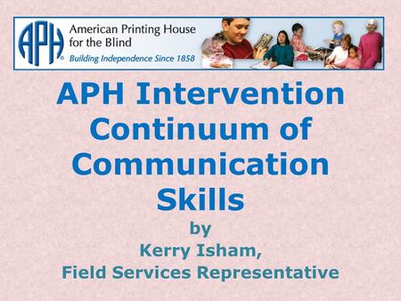 APH Intervention Continuum of Communication Skills