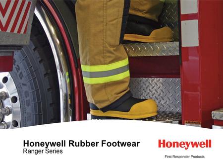 1HONEYWELL - CONFIDENTIAL File Number Honeywell Rubber Footwear Ranger Series.