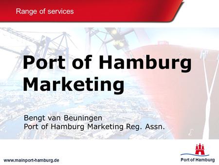 Port of Hamburg Marketing Range of services Bengt van Beuningen