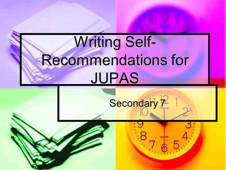 Writing Self-Recommendations for JUPAS