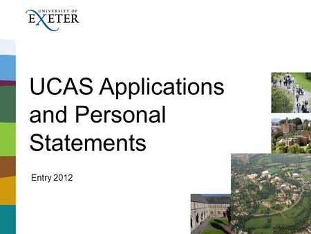 UCAS Applications and Personal Statements Entry 2012.