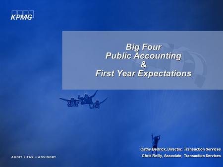 Big Four Public Accounting & First Year Expectations