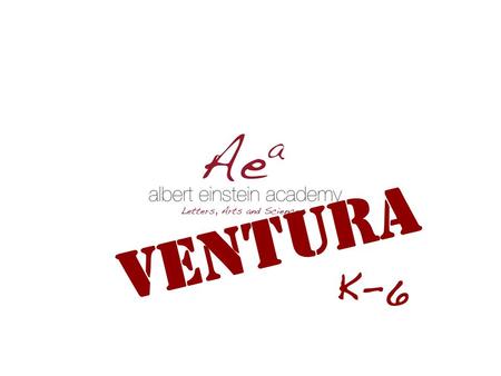 Ventura K-6. Ventura Letters, Arts and Sciences albert einstein academy.