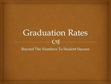Beyond The Numbers To Student Success. Rainey Knight, Ph.D Superintendent since 1999.