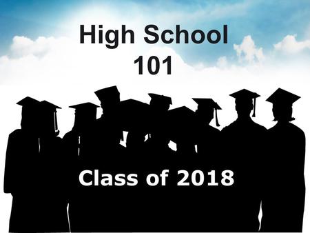 High School 101 Class of 2018. PRINCIPAL Claire Hafets.