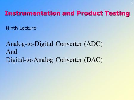Analog-to-Digital Converter (ADC) And