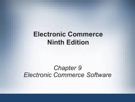 Electronic Commerce Ninth Edition