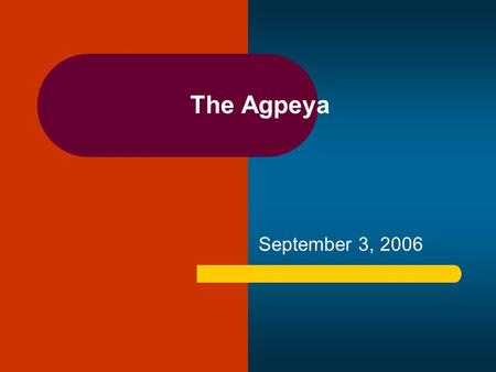 The Agpeya September 3, 2006. What is the Agpeya? What does the word “Agpeya” mean? The book of the hours. Why is it called “the book of the hours?” What.