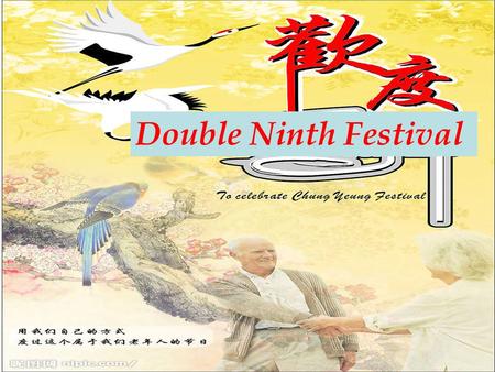 Double Ninth Festival.
