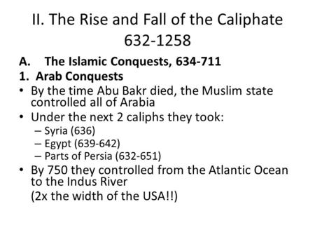 II. The Rise and Fall of the Caliphate